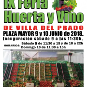 Durante los días 9 y 10 de junio de 2018 se celebra en la Plaza Mayor de Villa del Prado la IX Edición de su Feria Huerta y Vino.